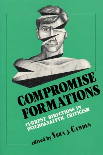 9780873383813: Compromise Formations: Current Directions in Psychoanalytic Criticism
