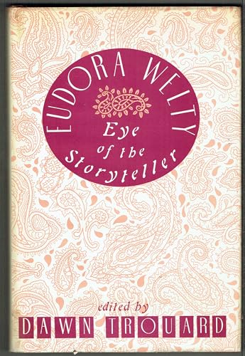 9780873383844: Eudora Welty: The Eye of the Storyteller