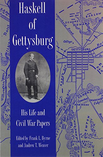 Stock image for Haskell of Gettysburg: His Life and Civil War Papers for sale by ThriftBooks-Dallas