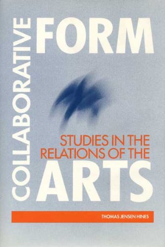 Collaborative Form: Studies in the Relations of the Arts