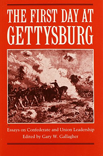 Imagen de archivo de The First Day at Gettysburg: Essays on Confederate and Union Leadership a la venta por Gulf Coast Books