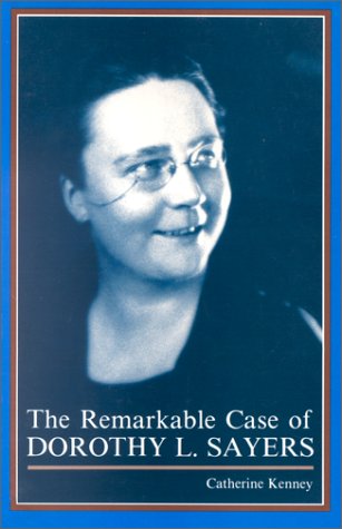 Stock image for The Remarkable Case of Dorothy L. Sayers for sale by Books of the Smoky Mountains