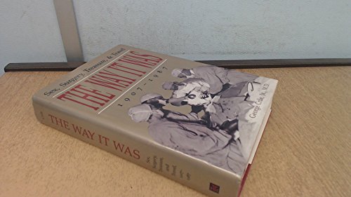 The Way it Was: Sex, Surgery, Treasure, & Travel, 1907-1987 (9780873384650) by Crile Jr, George