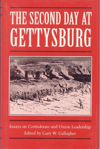 Beispielbild fr The Second Day at Gettysburg: Essays on Confederate and Union Leadership zum Verkauf von ThriftBooks-Dallas