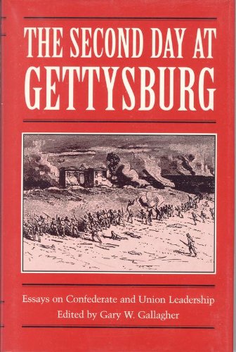 Imagen de archivo de The Second Day at Gettysburg: Essays on Confederate and Union Leadership a la venta por ThriftBooks-Dallas