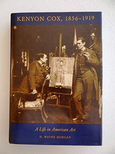 Beispielbild fr Kenyon Cox, 1856-1919 : A Life in American Art zum Verkauf von Better World Books