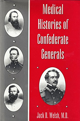 Imagen de archivo de Medical Histories of Confederate Generals a la venta por Books of the Smoky Mountains