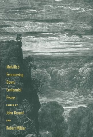 Stock image for Melville's Evermoving Dawn : Centennial Essays for sale by Better World Books