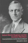 

Robert Worth Bingham & the Southern Mystique: From the Old South to the New South and Beyond [signed] [first edition]