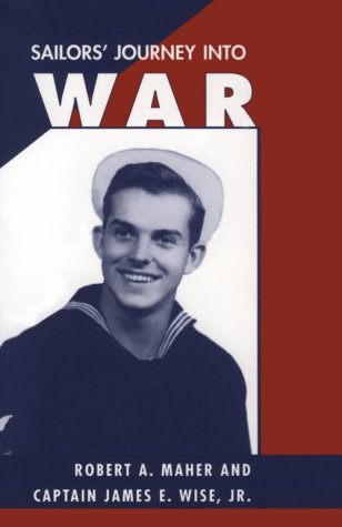 9780873385831: Sailors' Journey into War: Captain James E. Wise, Jr.