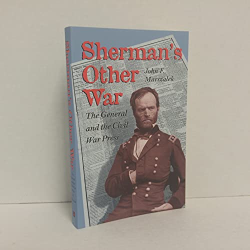 Imagen de archivo de Sherman's Other War : The General and the Civil War Press a la venta por Better World Books