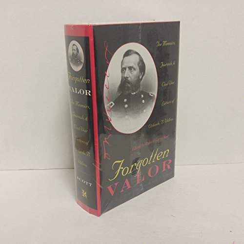 Imagen de archivo de Forgotten Valor: The Memoirs, Journals, & Civil War Letters of Orlando B. Willcox (History Book Club Selection) a la venta por R Bookmark