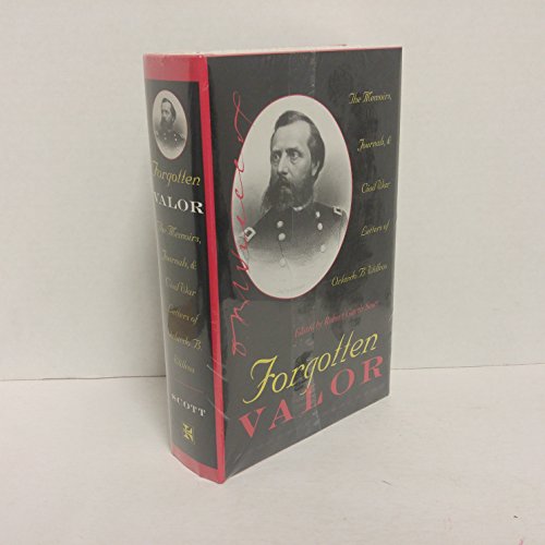 Stock image for Forgotten Valor: The Memoirs, Journals, & Civil War Letters of Orlando B. Willcox (History Book Club Selection) for sale by R Bookmark