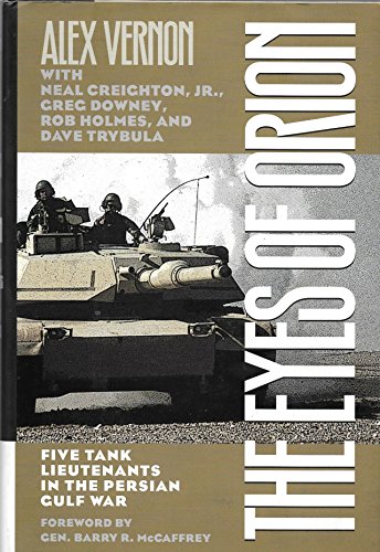 9780873386333: The Eyes of Orion: Five Tank Lieutenants in the Persian Gulf War