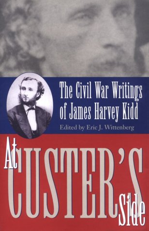 Stock image for At Custer's Side: The Civil War Writings of James Harvey Kidd for sale by Pat Hodgdon - bookseller