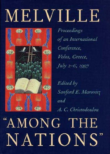 9780873386968: Melville Among the Nations: Proceedings of an International Conference, Volos, Greece, July 2-6, 1997