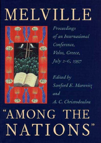 Stock image for Melville "Among the Nations" : Proceedings of an International Conference, Volos, Greece, July 2-6, 1997 for sale by Better World Books