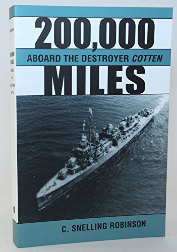 9780873386982: 200,000 Miles Aboard the Destroyer Cotten