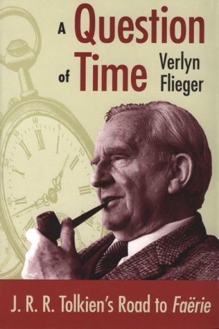 Beispielbild fr A Question of Time: J.R.R. Tolkien's Road to Faerie (J.R.R. Tolien's Road to Faerie) zum Verkauf von WorldofBooks