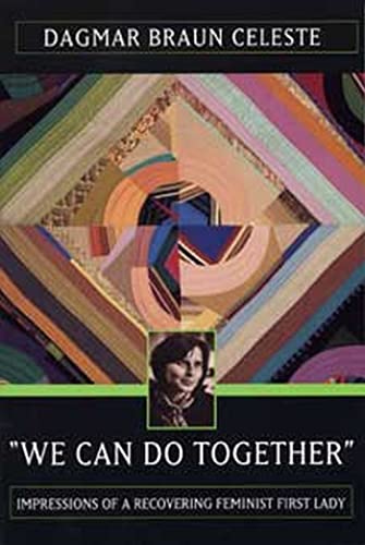 Beispielbild fr We Can Do Together : Impressions of a Recovering Feminist First Lady zum Verkauf von Better World Books