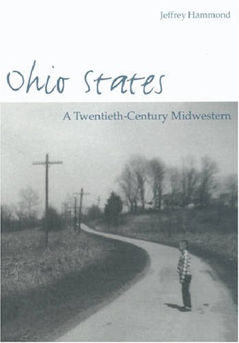 Beispielbild fr Ohio States: A Twentieth-Century Midwestern zum Verkauf von Wonder Book