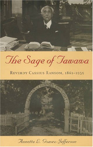 Stock image for The Sage of Tawawa: Reverdy Cassius Ransom, 1861-1959 for sale by Revaluation Books