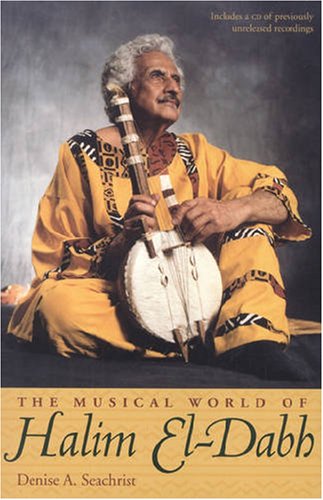 Beispielbild fr The Musical World Of Halim El-Dabh zum Verkauf von Ergodebooks