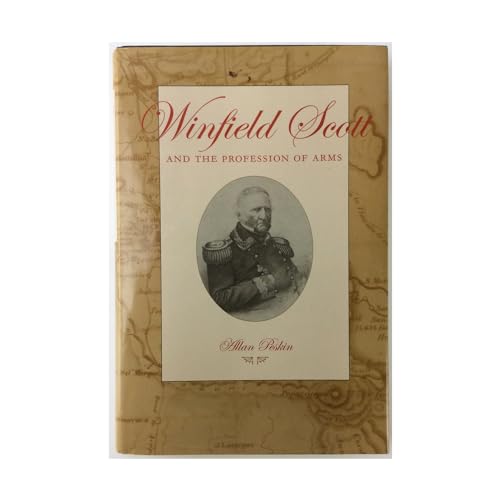 Stock image for Winfield Scott and the Profession of Arms for sale by P.C. Schmidt, Bookseller