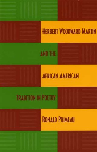 Imagen de archivo de Herbert Woodward Martin and the African American Tradition in Poetry a la venta por Archives Book Shop of East Lansing, MI