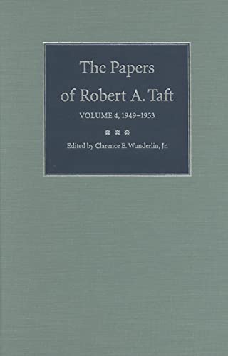 Stock image for The Papers of Robert A. Taft: 1949-1953: Vol 4 for sale by Revaluation Books