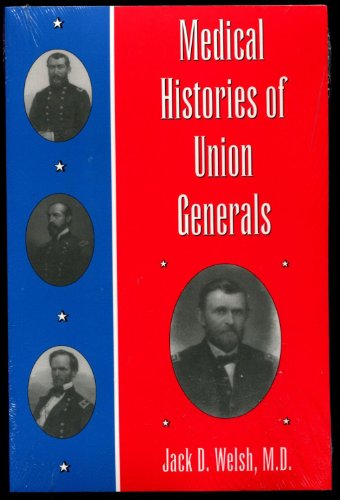 Stock image for Medical Histories of Union Generals for sale by ZBK Books