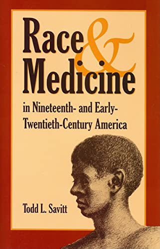 9780873388788: Race And Medicine in Nineteenth-and Early-Twentieth-century America