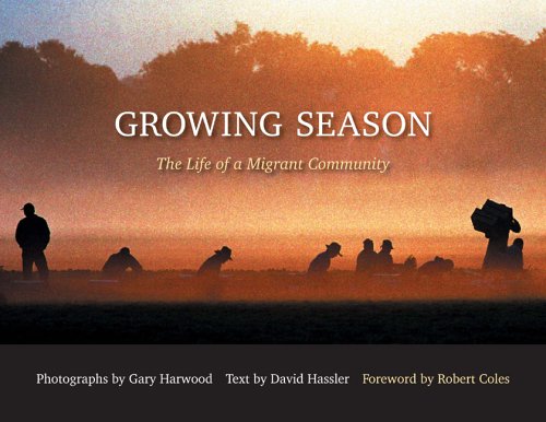 Stock image for Growing Season: The Life of a Migrant Community for sale by Lowry's Books