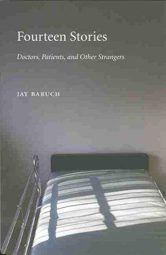 Imagen de archivo de Fourteen Stories: Doctors, Patients, and Other Strangers (Literature & Medicine) a la venta por Save With Sam