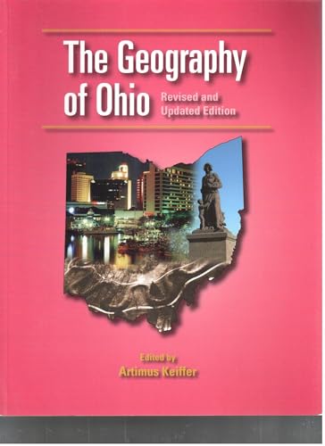 The Geography of Ohio: Revised and Updated Edition