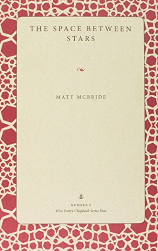 The Space Between the Stars - McBride, Matt