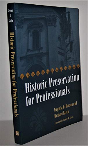 Historic Preservation for Professionals - Virginia O. Benson; Richard Klein