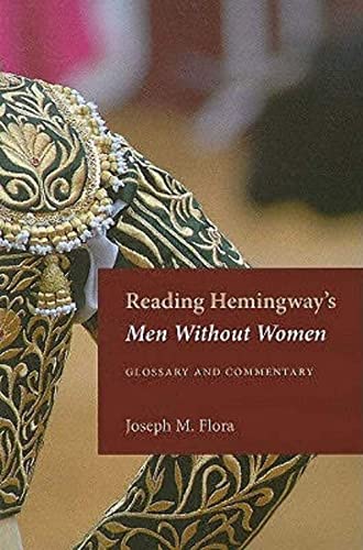 Beispielbild fr Reading Hemingway's Men Without Women : Glossary and Commentary zum Verkauf von Better World Books