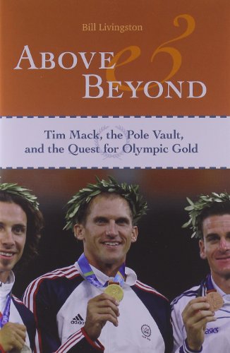 Beispielbild fr Above and Beyond: Tim Mack, the Pole Vault, and the Quest for Olympic Gold zum Verkauf von ThriftBooks-Atlanta