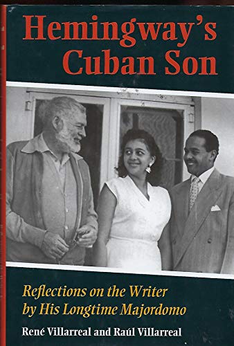 9780873389778: Hemingway's Cuban Son: Reflections on the Writer by His Longtime Majordomo