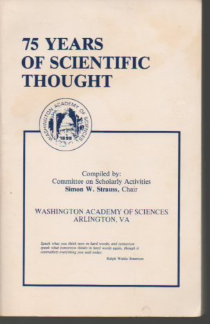 Stock image for 75 Years of Scientific Thought: Significant Readings from the Journal of the Washington Academy of Sciences for sale by Better World Books