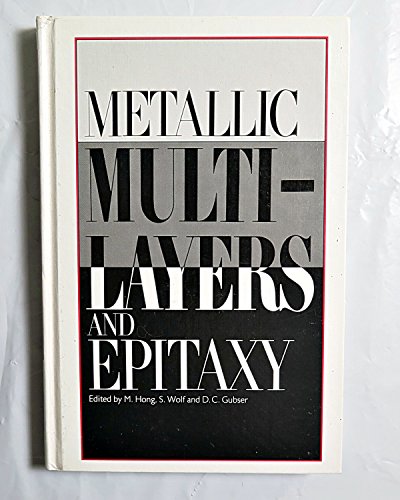 Stock image for Metallic Multilayers and Epitaxy/310 for sale by Bookmans