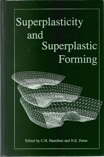 Superplasticity and Superplastic Forming: Proceedings of an International Conference on Superplasticity and Superplastic Forming - International Conference on Advances in Structural Dynamics (2000 : Hong Kong, China), Minerals, Metals and Materials Society Shaping and Forming Committee, Minerals, Metals and Materials Society Titanium Committee, Paton, N. E., Hamilton, C. H.