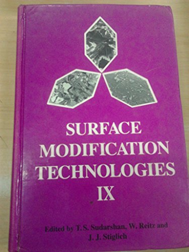 Beispielbild fr Surface Modification Technologies: IX (Book no. 637) zum Verkauf von Anybook.com