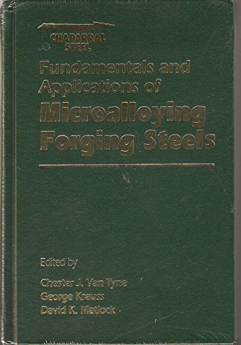 Fundamentals and Applications of Microalloying Forging Steels
