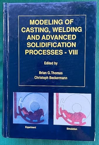 Stock image for Modeling of Casting, Welding and Advanced Solidification Processes (CONFERENCE ON MODELING OF CASTING AND WELDING PROCESSES//PROCEEDINGS) for sale by HPB-Red
