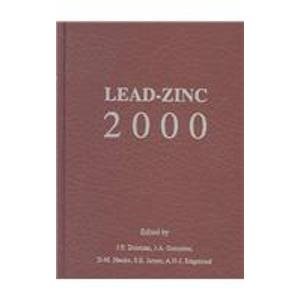 9780873394864: Lead-Zinc 2000: Proceedings of the Lead-Zinc 2000 Symposium Which Was Part of the Tms Fall Extraction & Process Metallurgy Meeting, Pittsburgh, U.S.A., October 22-25