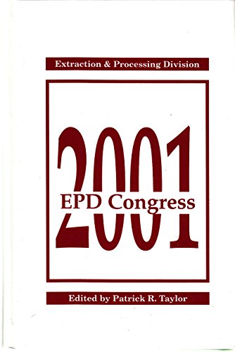 EPD Congress 2001.; Proceedings of sessions and symposia sponsored by the Extraction and Processi...