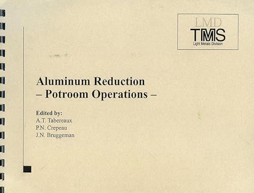 Stock image for Aluminum Reduction: Potroom Operations for sale by Mispah books