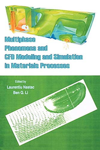 Stock image for Multiphase Phenomena and CFD Modeling and Simulation in Materials Processes for sale by Mispah books